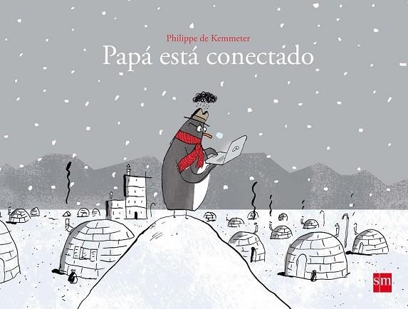 PAPA ESTA CONECTADO | 9788467591798 | DE KEMMETER , PHILIPPE | Llibreria Drac - Llibreria d'Olot | Comprar llibres en català i castellà online