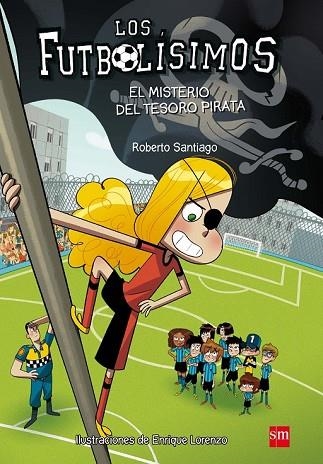 MISTERIO DEL TESORO PIRATA, EL (LOS FUTBOLISIMOS 10) | 9788467590456 | SANTIAGO, ROBERTO | Llibreria Drac - Librería de Olot | Comprar libros en catalán y castellano online