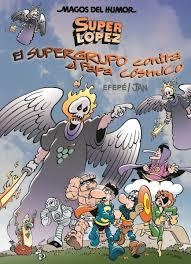 SUPERGRUPO CONTRA EL PAPA CÓSMICO, EL (SUPER LOPEZ 183) | 9788466660822 | JAN; EFEPE | Llibreria Drac - Llibreria d'Olot | Comprar llibres en català i castellà online