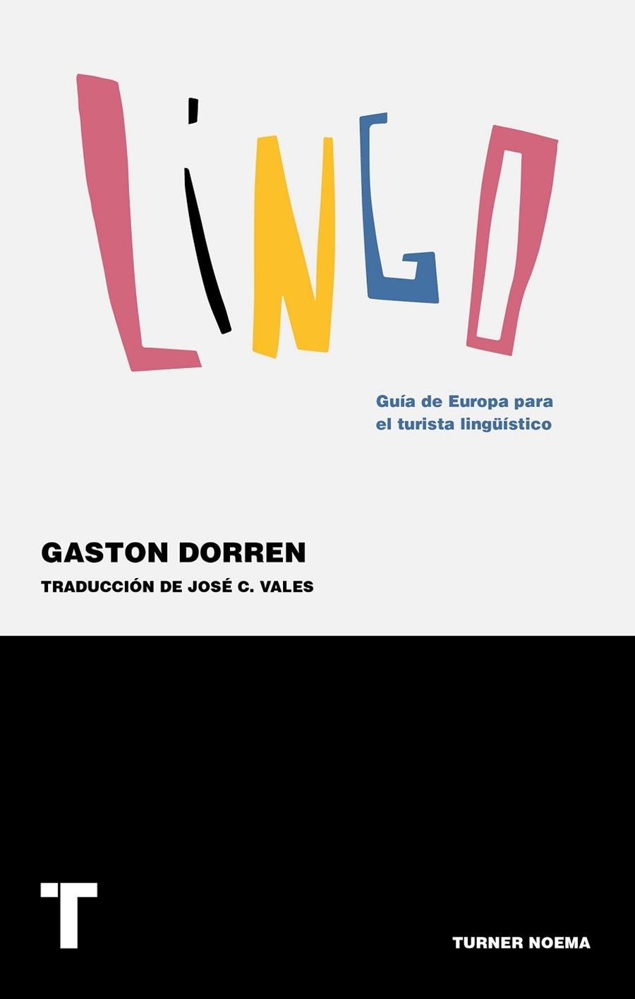 LINGO. GUÍA DE EUROPA PARA EL TURISTA LINGÜÍSTICO | 9788416714100 | DORREN, GASTON; VALES, JOSÉ C. | Llibreria Drac - Llibreria d'Olot | Comprar llibres en català i castellà online