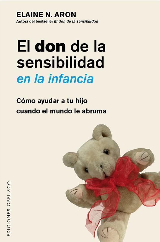 DON DE LA SENSIBILIDAD EN LA INFANCIA, EL | 9788491111917 | ARON, ELAINE | Llibreria Drac - Llibreria d'Olot | Comprar llibres en català i castellà online