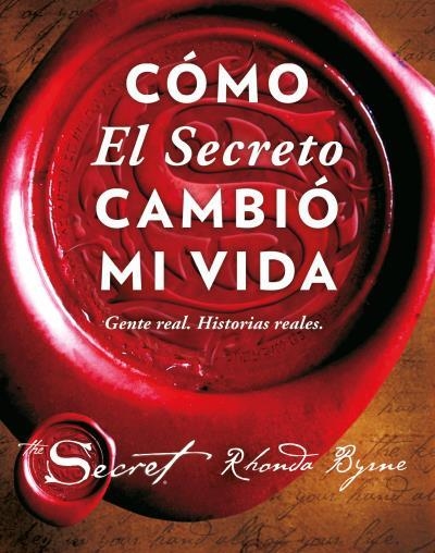 CÓMO EL SECRETO CAMBIÓ MI VIDA | 9788479539603 | BYRNE, RHONDA | Llibreria Drac - Librería de Olot | Comprar libros en catalán y castellano online