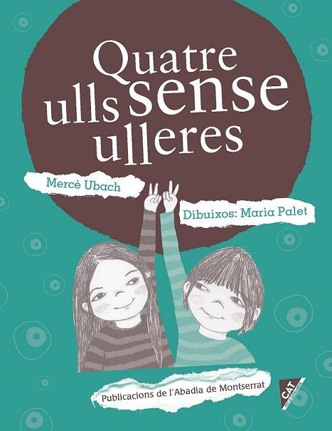 QUATRE ULLS SENSE ULLERES | 9788498838862 | UBACH DORCA, MERCÈ | Llibreria Drac - Llibreria d'Olot | Comprar llibres en català i castellà online