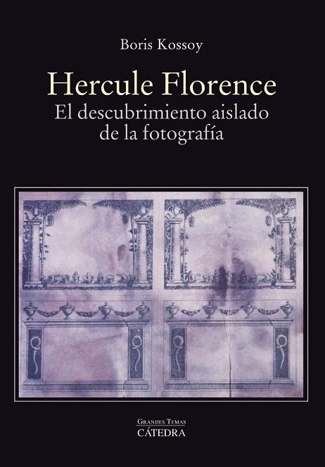 HERCULE FLORENCE | 9788437636634 | KOSSOY, BORIS | Llibreria Drac - Llibreria d'Olot | Comprar llibres en català i castellà online