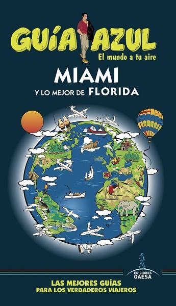 MIAMI Y LO MEJOR DE FLORIDA 2017 (GUÍA AZUL) | 9788416766826 | MONREAL, MANUEL  /CORONA, CLEMENTE | Llibreria Drac - Llibreria d'Olot | Comprar llibres en català i castellà online