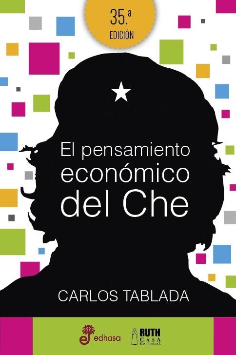 PENSAMIENTO ECONOMICO DEL CHE, EL | 9788435068987 | TABLADA, CARLOS | Llibreria Drac - Llibreria d'Olot | Comprar llibres en català i castellà online