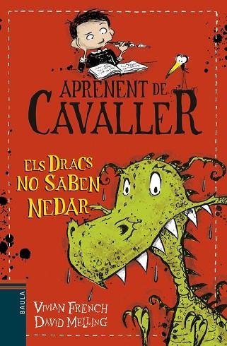 DRACS NO SABEN NEDAR, ELS (APRENENT DE CAVALLER 1) | 9788447932948 | FRENCH, VIVIAN | Llibreria Drac - Llibreria d'Olot | Comprar llibres en català i castellà online