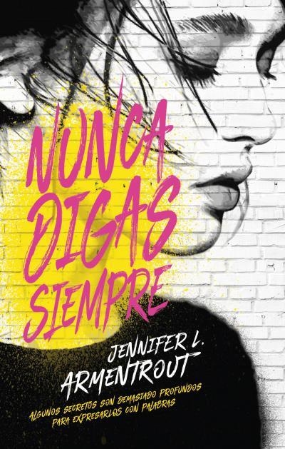 NUNCA DIGAS SIEMPRE | 9788496886629 | ARMENTROUT, JENNIFER | Llibreria Drac - Llibreria d'Olot | Comprar llibres en català i castellà online