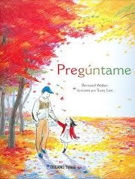 PREGÚNTAME | 9786075270869 | WABER, BERNARD; LEE, SUZY | Llibreria Drac - Llibreria d'Olot | Comprar llibres en català i castellà online