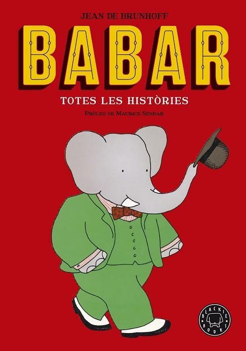 BABAR. TOTES LES HISTÒRIES (NOVA EDICIÓ) | 9788416290949 | DE BRUNHOFF, JEAN | Llibreria Drac - Llibreria d'Olot | Comprar llibres en català i castellà online