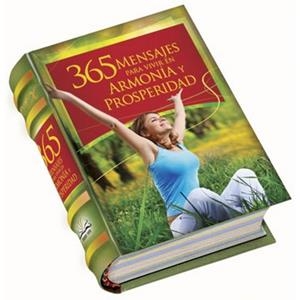 365 MENSAJES PARA VIVIR EN ARMONIA Y PROSPERIDAD ( LIBROS PEQUEÑOS) | 9786123031183 | Llibreria Drac - Llibreria d'Olot | Comprar llibres en català i castellà online