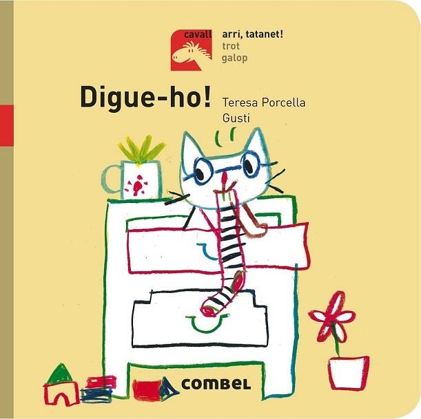 DIGUE-HO! (CAVALL - ARRI, TATANET!) | 9788491012719 | PORCELLA, TERESA | Llibreria Drac - Llibreria d'Olot | Comprar llibres en català i castellà online