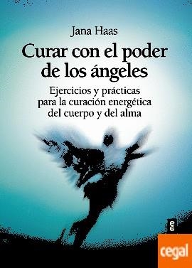 CURAR CON EL PODER DE LOS ÁNGELES | 9788441437128 | HAAS, JANA | Llibreria Drac - Llibreria d'Olot | Comprar llibres en català i castellà online