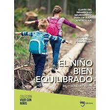 NIÑO BIEN EQUILIBRADO, EL | 9788494551444 | GODDARD, SALLY | Llibreria Drac - Llibreria d'Olot | Comprar llibres en català i castellà online