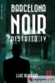 BARCELONA NOIR. DISTRITO IV | 9788416523696 | OLIVERAS, LLUC | Llibreria Drac - Llibreria d'Olot | Comprar llibres en català i castellà online