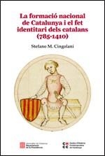 FORMACIÓ NACIONAL DE CATALUNYA I EL FET IDENTITARI DELS CATALANS (785-1410), LA  | 9788439392590 | CINGOLANI, STEFANO M. | Llibreria Drac - Librería de Olot | Comprar libros en catalán y castellano online