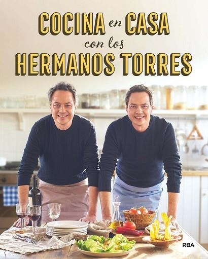 COCINA EN CASA CON LOS HERMANOS TORRES | 9788490567678 | TORRES, JAVIER; TORRES , SERGIO | Llibreria Drac - Llibreria d'Olot | Comprar llibres en català i castellà online