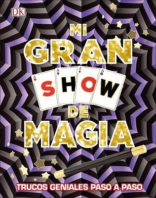 MI GRAN SHOW DE MAGIA | 9780241301029 | AA.DD. | Llibreria Drac - Llibreria d'Olot | Comprar llibres en català i castellà online