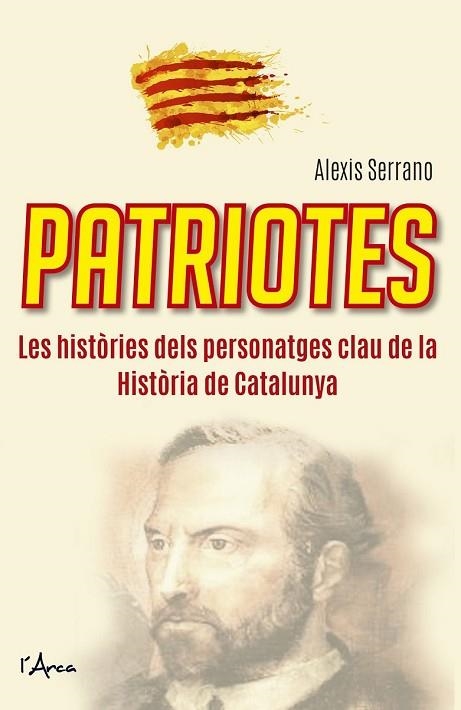 PATRIOTES | 9788494650529 | SERRANO, ALEXIS | Llibreria Drac - Llibreria d'Olot | Comprar llibres en català i castellà online