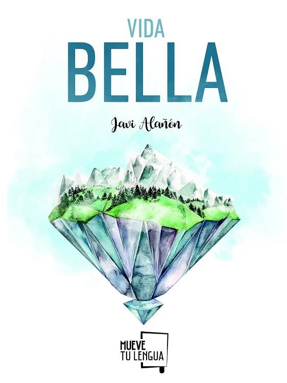 VIDA BELLA | 9788494639074 | ALAÑÓN, JAVIER | Llibreria Drac - Llibreria d'Olot | Comprar llibres en català i castellà online