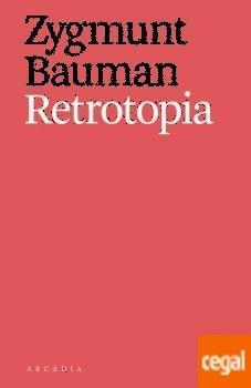 RETROTOPIA | 9788494616358 | BAUMAN, ZYGMUNT | Llibreria Drac - Librería de Olot | Comprar libros en catalán y castellano online