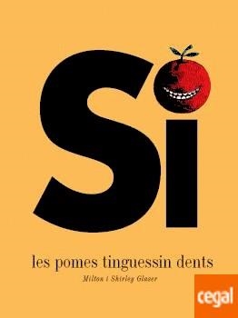 SI LES POMES TINGUESSIN DENTS | 9788494650772 | GLASER, MILTON Y SHIRLEY | Llibreria Drac - Llibreria d'Olot | Comprar llibres en català i castellà online