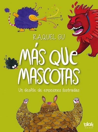 MÁS QUE MASCOTAS. UN DESFILE DE EMOCIONES ILUSTRADAS | 9788416712434 | GU, RAQUEL | Llibreria Drac - Llibreria d'Olot | Comprar llibres en català i castellà online