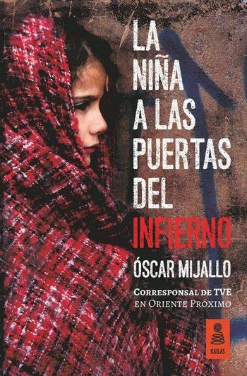 NIÑA A LAS PUERTAS DEL INFIERNO, LA | 9788416523726 | MIJALLO, ÓSCAR | Llibreria Drac - Llibreria d'Olot | Comprar llibres en català i castellà online