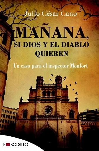 MAÑANA, SI DIOS Y EL DIABLO QUIEREN | 9788416087457 | CANO, JULIO CÉSAR | Llibreria Drac - Librería de Olot | Comprar libros en catalán y castellano online