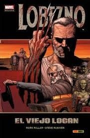 LOBEZNO: EL VIEJO LOGAN | 9788490243824 | MILLAR, MARK; MCNIVEN, STEVE | Llibreria Drac - Llibreria d'Olot | Comprar llibres en català i castellà online