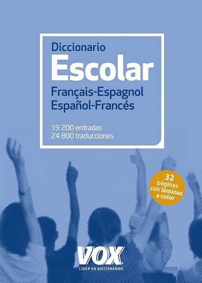 DICCIONARIO ESCOLAR FRANÇAIS-ESPAGNOL / ESPAÑOL-FRANCÉS | 9788499742250 | LAROUSSE EDITORIAL | Llibreria Drac - Llibreria d'Olot | Comprar llibres en català i castellà online