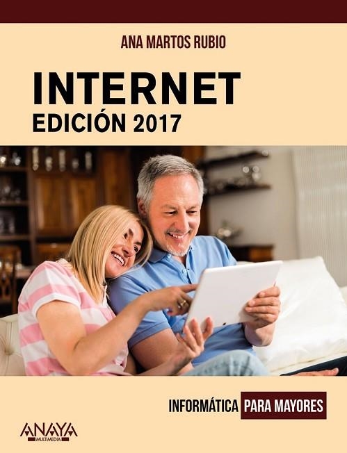 INTERNET. EDICIÓN 2017 | 9788441538795 | MARTOS RUBIO, ANA | Llibreria Drac - Llibreria d'Olot | Comprar llibres en català i castellà online