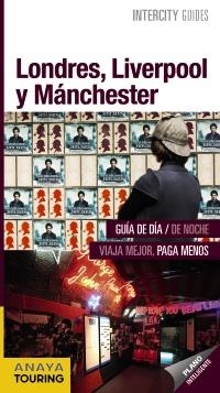 LONDRES LIVERPOOL Y MANCHESTER 2017 (INTERCITY) | 9788499359106 | VV.AA. | Llibreria Drac - Llibreria d'Olot | Comprar llibres en català i castellà online