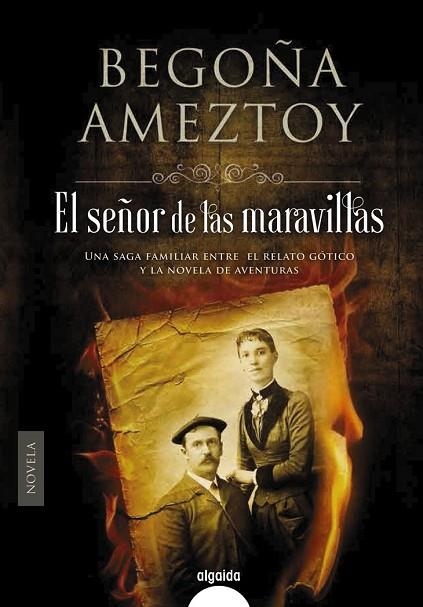 SEÑOR DE LAS MARAVILLAS, EL | 9788490677261 | AMEZTOY, BEGOÑA | Llibreria Drac - Llibreria d'Olot | Comprar llibres en català i castellà online