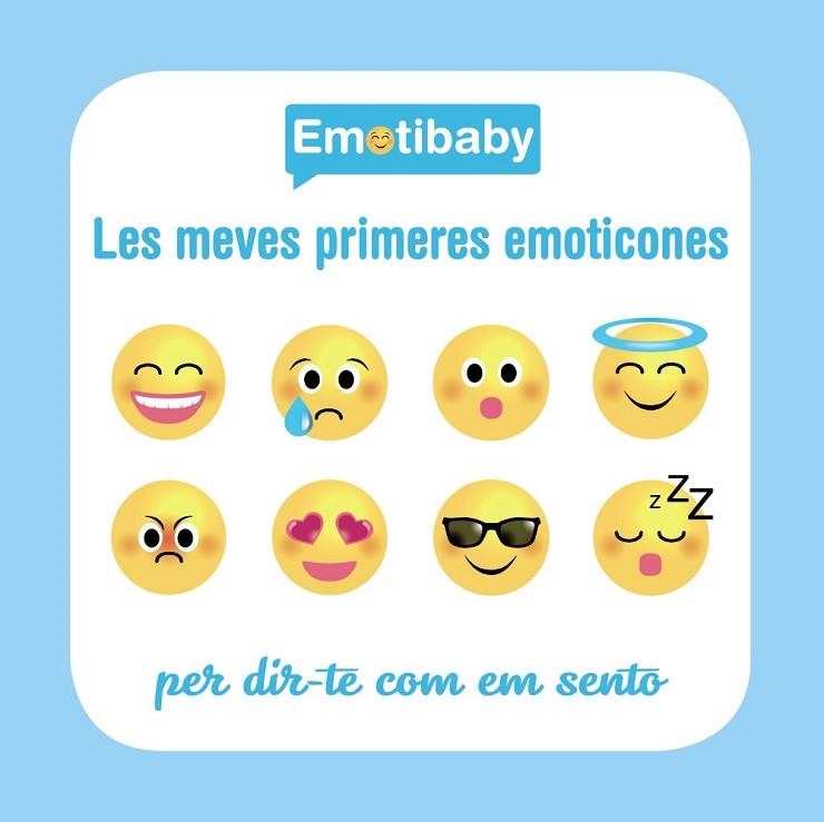 EMOTIBABY. LES MEVES PRIMERES EMOTICONES | 9788499067971 | VV.AA. | Llibreria Drac - Llibreria d'Olot | Comprar llibres en català i castellà online