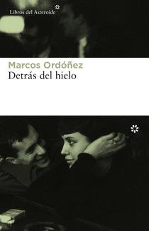 DETRÁS DEL HIELO | 9788417007027 | ORDÓÑEZ DIVI, MARCOS | Llibreria Drac - Llibreria d'Olot | Comprar llibres en català i castellà online