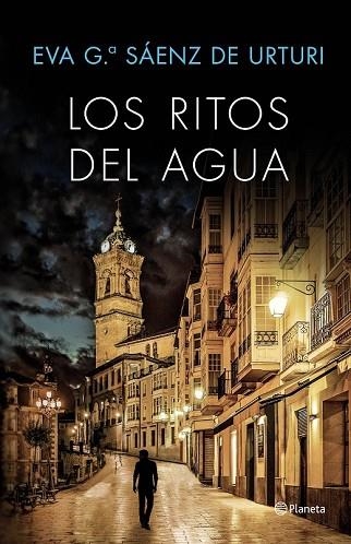 RITOS DEL AGUA, LOS (TRILOGÍA DE LA CIUDAD BLANCA 2) | 9788408169451 | GARCÍA SÁENZ DE URTURI, EVA | Llibreria Drac - Librería de Olot | Comprar libros en catalán y castellano online