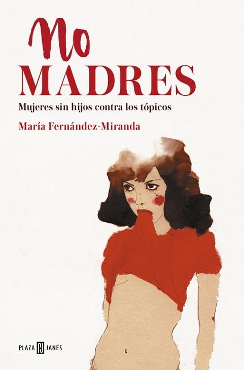 NO MADRES | 9788401019289 | FERNANDEZ-MIRANDA, MARIA | Llibreria Drac - Librería de Olot | Comprar libros en catalán y castellano online