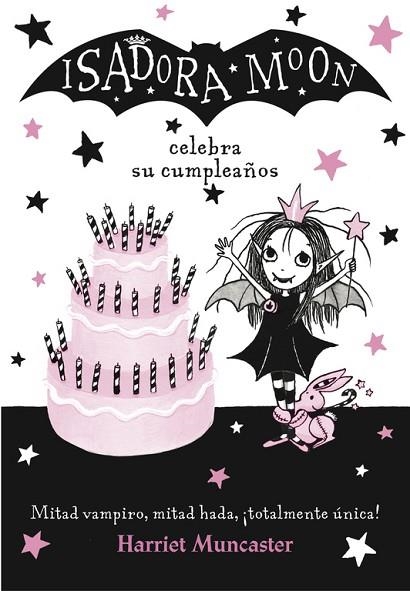 ISADORA MOON CELEBRA SU CUMPLEAÑOS (ISADORA MOON 3) | 9788420485836 | MUNCASTER, HARRIET | Llibreria Drac - Llibreria d'Olot | Comprar llibres en català i castellà online