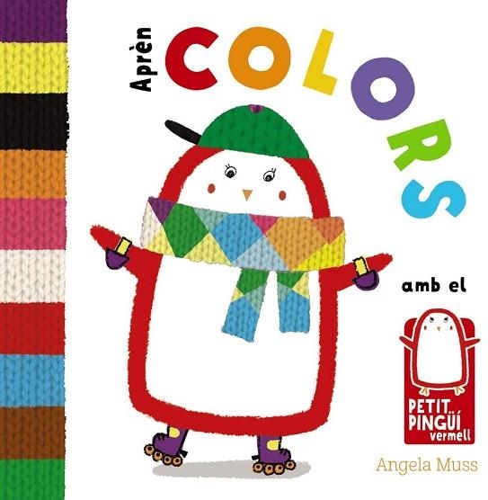 APRÈN COLORS AMB EL PETIT PINGÜÍ VERMELL | 9788499067582 | MUSS, ANGELA | Llibreria Drac - Llibreria d'Olot | Comprar llibres en català i castellà online