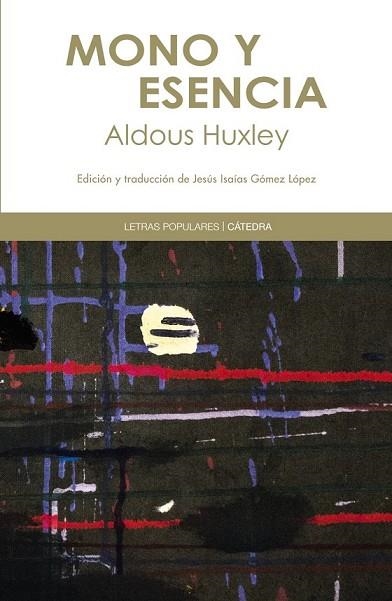 MONO Y ESENCIA | 9788437636795 | HUXLEY, ALDOUS | Llibreria Drac - Librería de Olot | Comprar libros en catalán y castellano online