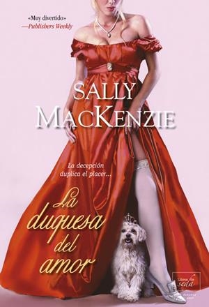 DUQUESA DEL AMOR, LA | 9788415854128 | MACKENZIE, SALLY | Llibreria Drac - Llibreria d'Olot | Comprar llibres en català i castellà online