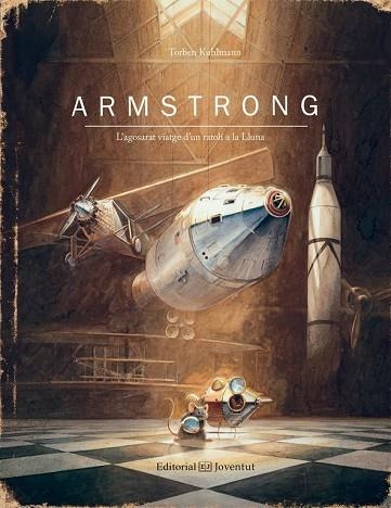 ARMSTRONG. L'AGOSERAT VIATGE D'UN RATOLÍ A LA LLUNA | 9788426144218 | KUHLMANN, TORBEN | Llibreria Drac - Llibreria d'Olot | Comprar llibres en català i castellà online