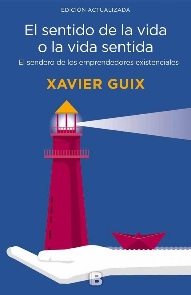 SENTIDO DE LA VIDA O LA VIDA SENTIDA, EL | 9788466661126 | GUIX, XAVIER | Llibreria Drac - Librería de Olot | Comprar libros en catalán y castellano online