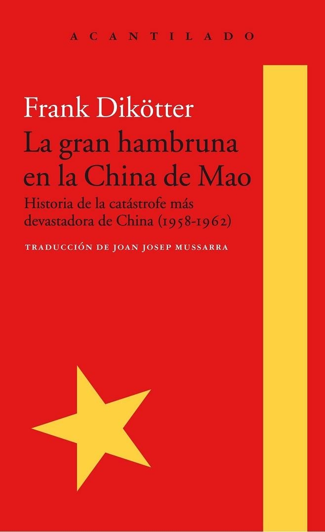 GRAN HAMBRUNA EN LA CHINA DE MAO, LA | 9788416748426 | DIKÖTTER, FRANK | Llibreria Drac - Llibreria d'Olot | Comprar llibres en català i castellà online