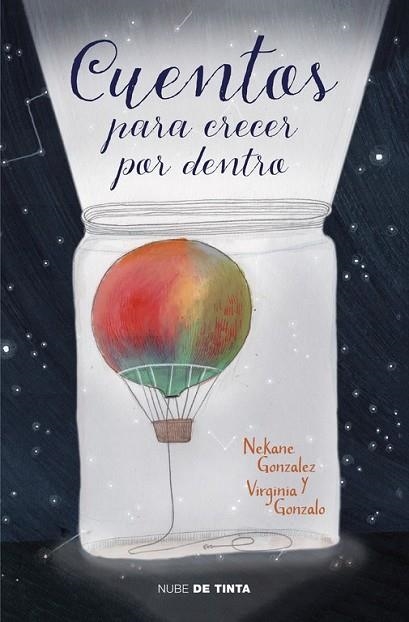 CUENTOS PARA CRECER POR DENTRO | 9788416588305 | GONZALEZ, NEKANE; GONZALO, VIRGINIA | Llibreria Drac - Llibreria d'Olot | Comprar llibres en català i castellà online