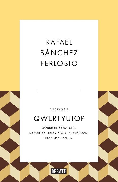 QWERTYUIOP (ENSAYOS 4) | 9788499926490 | SÁNCHEZ, RAFAEL | Llibreria Drac - Llibreria d'Olot | Comprar llibres en català i castellà online