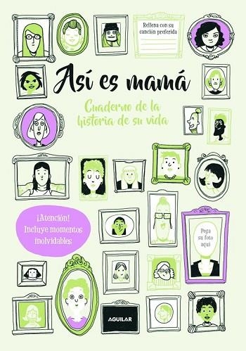 ASÍ ES MAMÁ. CUADERNO DE LA HISTORIA DE SU VIDA | 9788403517394 | VV.AA. | Llibreria Drac - Llibreria d'Olot | Comprar llibres en català i castellà online