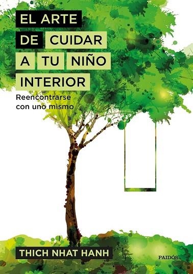 ARTE DE CUIDAR A TU NIÑO INTERIOR, EL | 9788449333309 | NHAT HANH, THICH | Llibreria Drac - Llibreria d'Olot | Comprar llibres en català i castellà online