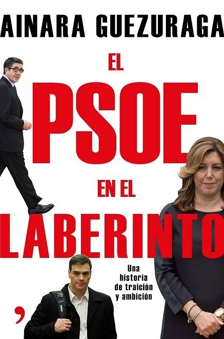 PSOE EN EL LABERINTO, EL | 9788499985251 | GUEZURAGA, AINARA  | Llibreria Drac - Llibreria d'Olot | Comprar llibres en català i castellà online